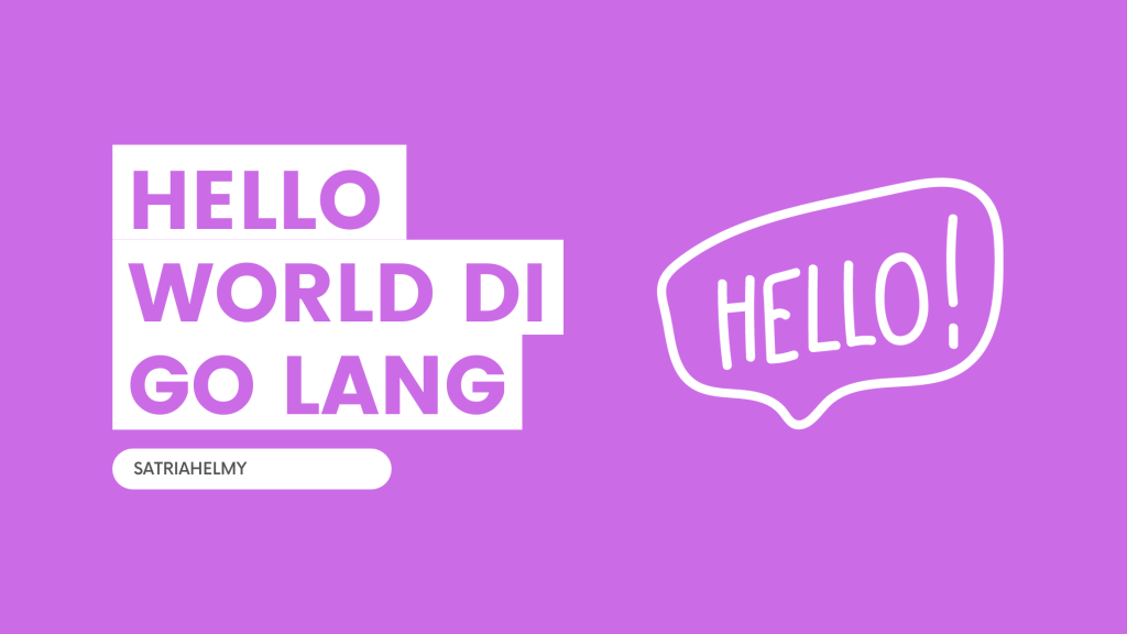 Membuat Hello World di Go Lang